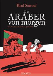 Icon image Eine Kindheit zwischen arabischer und westlicher Welt: Eine Kindheit im Nahen Osten (1978-1984), Graphic Novel