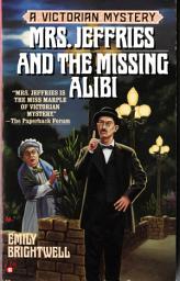 Icon image Mrs. Jeffries and the Missing Alibi