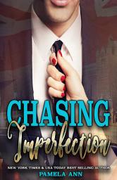 Icon image Chasing Imperfection [Chasing Series: Book Two]