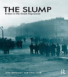 Icon image The Slump: Britain in the Great Depression, Edition 3