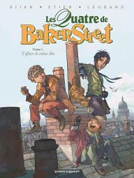 Icon image Les Quatre de Baker Street: L'Affaire du rideau bleu