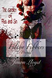 Icon image The Garden of Fibs and Sin: Filthy Fibbers, Prequel