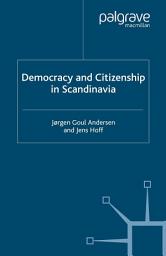 Icon image Democracy and Citizenship in Scandinavia