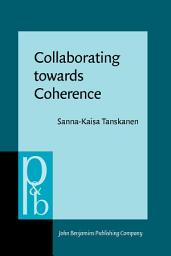 Icon image Collaborating towards Coherence: Lexical cohesion in English discourse