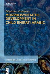 Icon image Morphosyntactic Development in Child Emirati Arabic