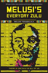 Icon image Melusi's Everyday Zulu: There is um'Zulu in all of us