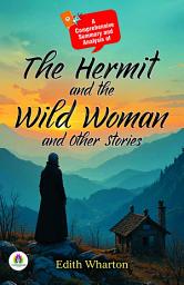 Icon image The Hermit and the Wild Woman and Other Stories