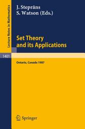 Icon image Set Theory and its Applications: Proceedings of a Conference held at York University, Ontario, Canada, Aug. 10-21, 1987