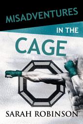 Icon image Misadventures in the Cage