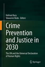 Icon image Crime Prevention and Justice in 2030: The UN and the Universal Declaration of Human Rights