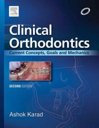 Icon image Clinical Orthodontics: Current Concepts, Goals and Mechanics: Edition 2