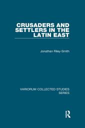 Icon image Crusaders and Settlers in the Latin East