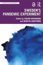 Icon image Sweden’s Pandemic Experiment