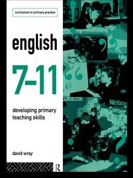 Icon image English 7-11: Developing Primary Teaching Skills