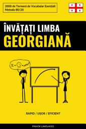 Icon image Învățați Limba Georgiană - Rapid / Ușor / Eficient: 2000 de Termeni de Vocabular Esențiali