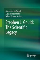 Icon image Stephen J. Gould: The Scientific Legacy