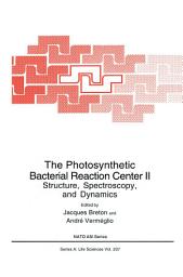 Icon image The Photosynthetic Bacterial Reaction Center II: Structure, Spectroscopy and Dynamics