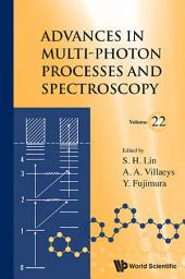 Icon image Advances In Multi-photon Processes And Spectroscopy, Volume 22