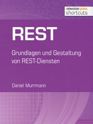 Icon image REST: Grundlagen und Gestaltung von REST-Diensten