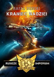 Icon image Rubieże imperium. Tom 1. Kraniec nadziei