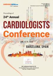 Icon image Proceedings of 24th Annual Cardiologists Conference 2018: International Journal of Cardiovascular Research : Volume 7