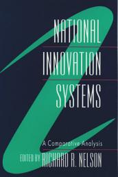 Icon image National Innovation Systems: A Comparative Analysis