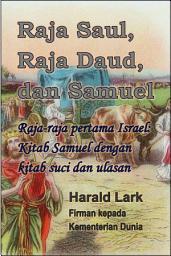 Imej ikon Raja Saul, Raja Daud, dan Samuel: Raja-raja pertama Israel: Kitab Samuel dengan kitab suci dan ulasan (Sam-Mal)