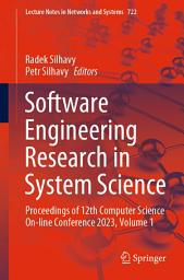 Icon image Software Engineering Research in System Science: Proceedings of 12th Computer Science On-line Conference 2023, Volume 1