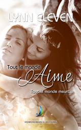 Icon image Tout le monde aime, tout le monde meurt | Livre lesbien, roman lesbien