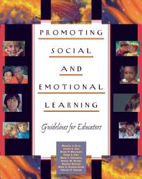 Icon image Promoting Social and Emotional Learning: Guidelines for Educators