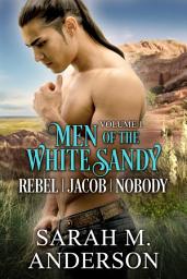 Icon image Men of the White Sandy Vol. 1