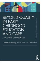 Icon image Beyond Quality in Early Childhood Education and Care: Languages of evaluation, Edition 3