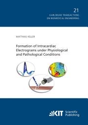 Icon image Formation of Intracardiac Electrograms under Physiological and Pathological Conditions