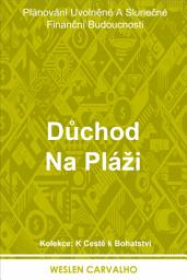 Obrázek ikony Důchod Na Pláži: Plánování Uvolněné A Slunečné Finanční Budoucnosti