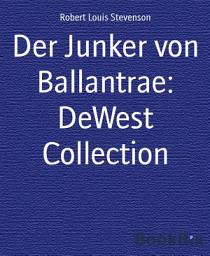 Icon image Der Junker von Ballantrae: DeWest Collection