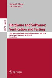 Icon image Hardware and Software: Verification and Testing: 12th International Haifa Verification Conference, HVC 2016, Haifa, Israel, November 14-17, 2016, Proceedings