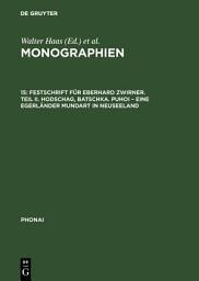 Icon image Festschrift für Eberhard Zwirner. Teil II. Hodschag, Batschka. Puhoi – Eine Egerländer Mundart in Neuseeland