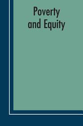 Icon image Poverty and Equity: Measurement, Policy and Estimation with DAD