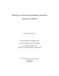 Icon image Electricity Use in Rural and Islanded Communities: Summary of a Workshop