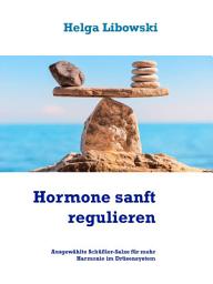 Icon image Hormone sanft regulieren: Ausgewählte Schüßler-Salze für mehr Harmonie im Drüsensystem