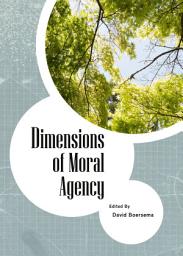 Icon image Dimensions of Moral Agency