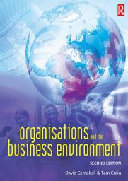 Icon image Organisations and the Business Environment: Edition 2