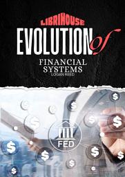 Icon image Evolution of Financial Systems