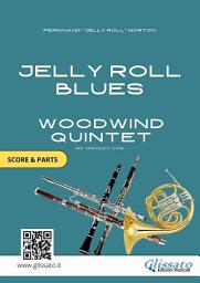 Icon image Jelly Roll Blues - Woodwind Quintet score & parts