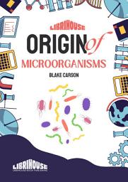 Icon image Origin of Microorganisms