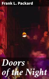 Icon image Doors of the Night: Unraveling secrets in a gritty world of crime, suspense, and mystery