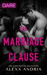 Icon image The Marriage Clause: A Sexy Billionaire Romance