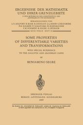 Icon image Some Properties of Differentiable Varieties and Transformations: With Special Reference to the Analytic and Algebraic Cases