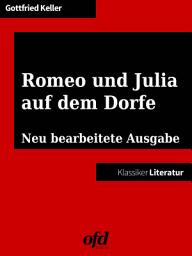 Icon image Romeo und Julia auf dem Dorfe: Illustrierte und neu bearbeitete Ausgabe