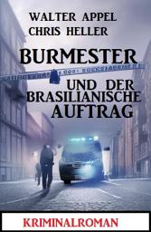 Icon image Burmester und der brasilianische Auftrag: Kriminalroman